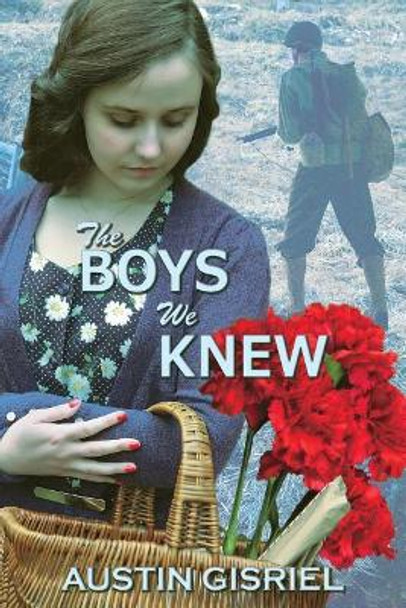 The Boys We Knew by Austin Gisriel 9781717353122