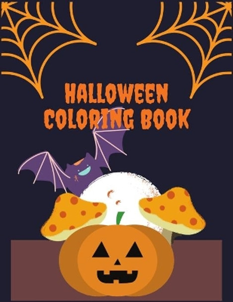 Halloween Coloring Book: awesome unique collection of fun and easy halloween coloring pages for kids toddlers and preschool by Masab Coloring Press House 9781699560617