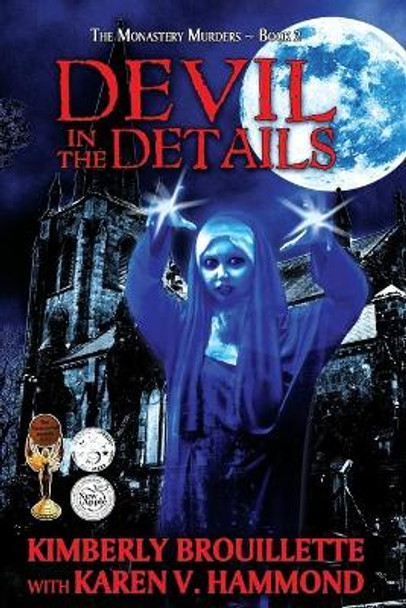 Devil in the Details (Book 2: The Monastery Murders) by Karen Vance Hammond 9781517007249