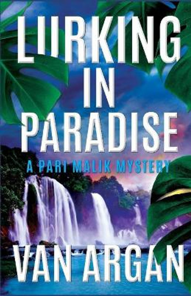 Lurking in Paradise by Van Argan 9781691454273