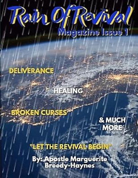 Rain Of Revival Magazine Issue 1: Let The Revival Begin by Marguerite Breedy-Haynes 9781713234302