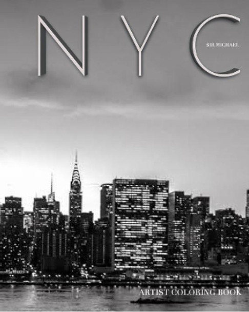 NYC united Nations city skyline Adult child Coloring Book limited edition by Sir Michael Huhn 9781715237950