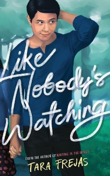 Like Nobody's Watching by Tara Frejas 9781717136152