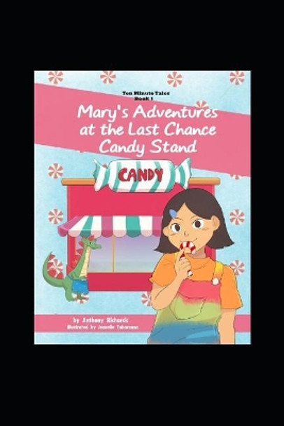 Mary's Adventures at the Last Chance Candy Stand by Jeanelle Tabaranza 9781719957724