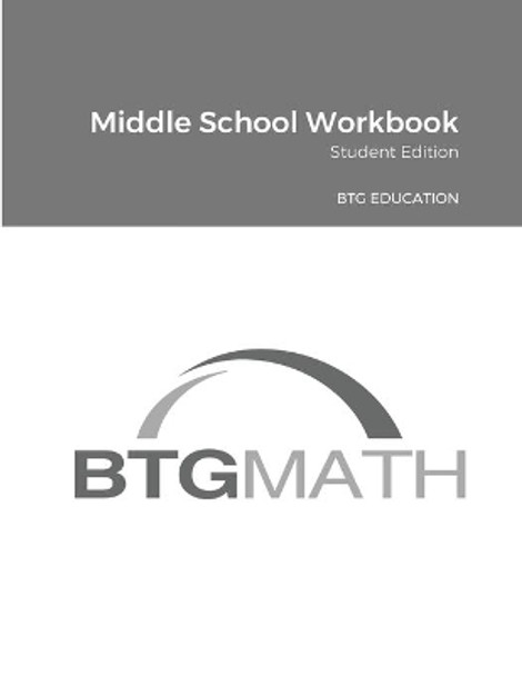 BTG Math Middle School Workbook by Btg Education 9781716617379