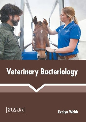 Veterinary Bacteriology by Evelyn Webb 9781639895564