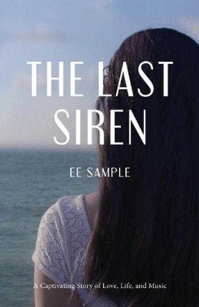 The Last Siren by E E Sample 9781643881737