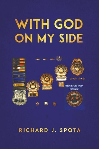 With God on My Side by Richard J Spota 9781641828666