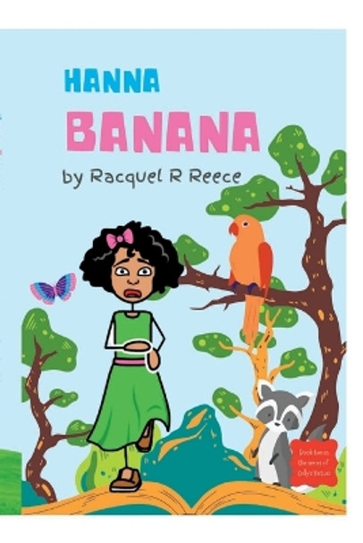 Hanna Banana by Racquel R Reece 9781435762381