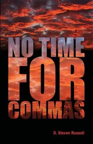 No Time for,S by D. Steven Russell 9781601450296