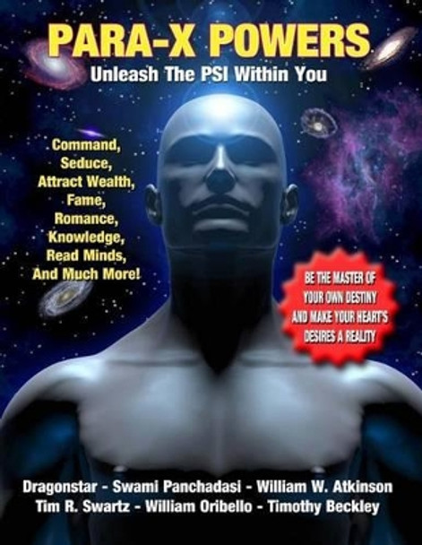 Para-X Powers: Unleash The PSI Within You by S Panchadasi 9781606110904