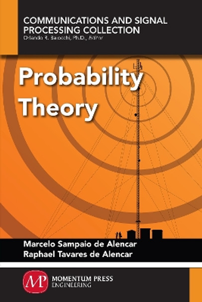 Probability Theory by Marcelo Sampaio De Alencar 9781606507476