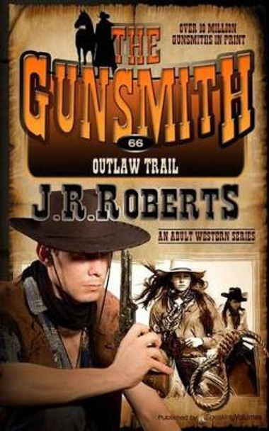 Outlaw Trail by J R Roberts 9781612326696