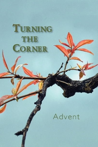 Turning the Corner: Advent by Eber and Wein Publishing 9781608807109
