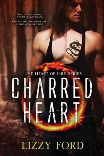Charred Heart by Lizzy Ford 9781623781262