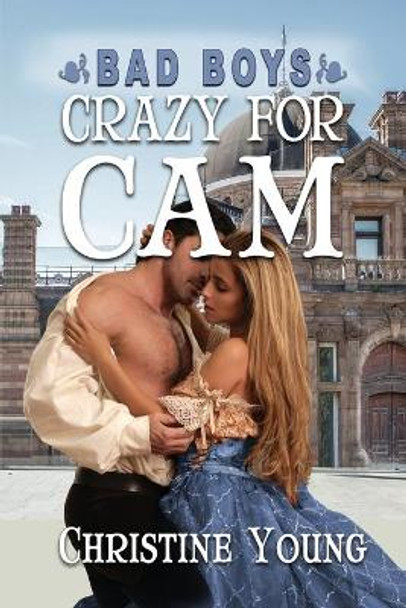 Crazy for Cam by Christine Young 9781624205408