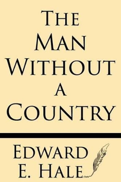 The Man Without a Country by Edward E Hale 9781628451214