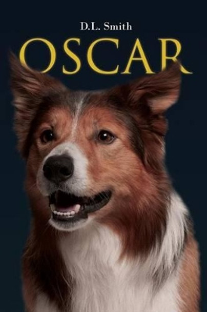 Oscar by D L Smith 9781634170659