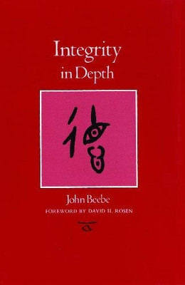 Integrity in Depth by John Beebe 9781585444632