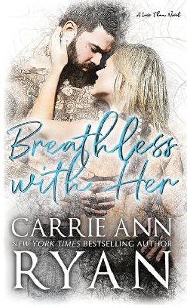 Breathless With Her by Carrie Ann Ryan 9781636950280