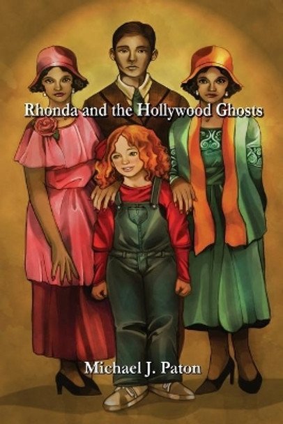 Rhonda and the Hollywood Ghosts by Michael J Paton 9781645308997