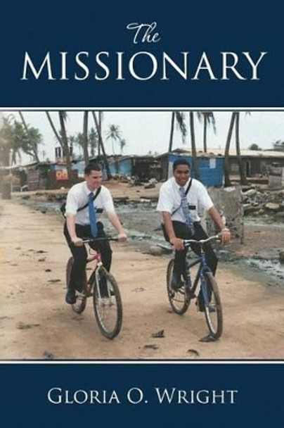 The Missionary by Gloria O Wright 9781508736554