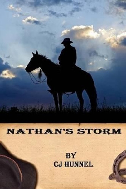 Nathan's Storm: NM Ranch Friends and Relations by Cj Hunnel 9781502440433