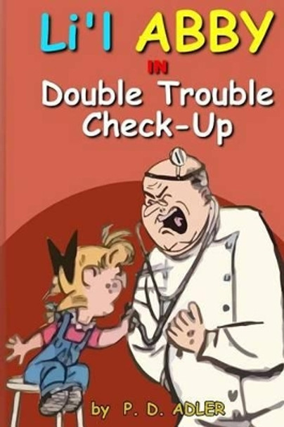 Double Trouble Checkup by P D Adler 9781502590589