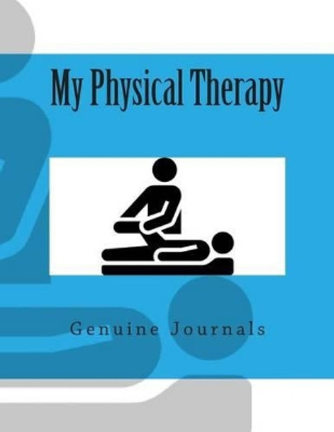 My Physical Therapy by Genuine Journals 9781502728654