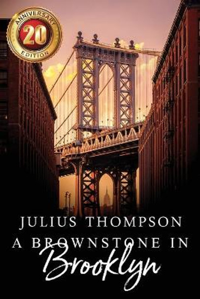 A Brownstone in Brooklyn by Julius Thompson 9781483976037