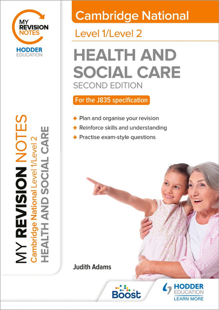 My Revision Notes: Level 1/Level 2 Cambridge National in Health & Social Care: Second Edition Judith Adams 9781398351240