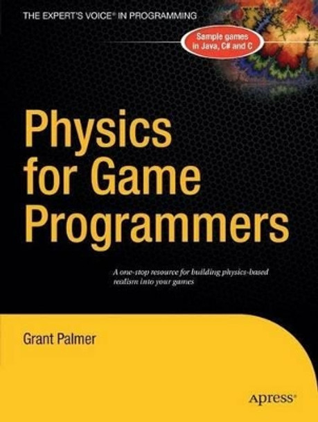 Physics for Game Programmers by Grant Palmer 9781590594728