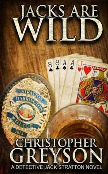 Jacks Are Wild by Christopher Greyson 9781497502734