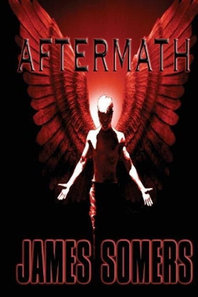 Aftermath by James Somers 9781499785203