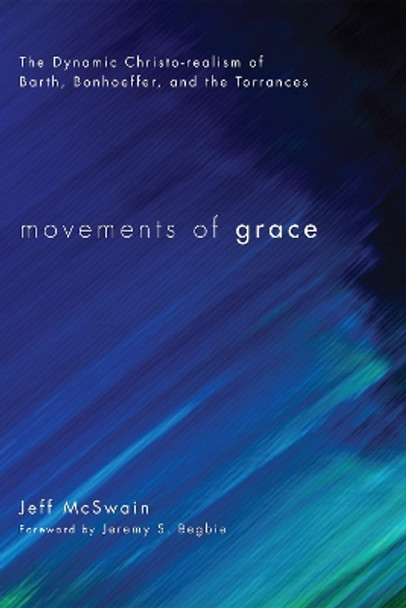 Movements of Grace by Jeff McSwain 9781498256964