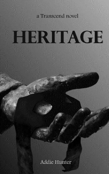 Heritage by Addie Hunter 9781544919447