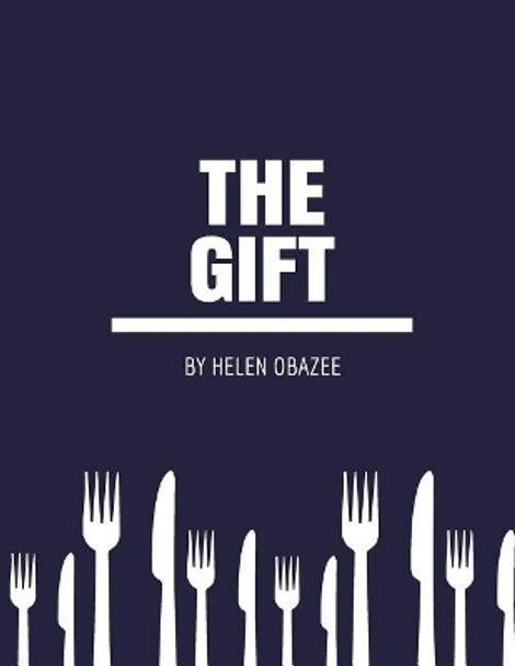 The gift: The gift by Ehis Odiase 9781548255947