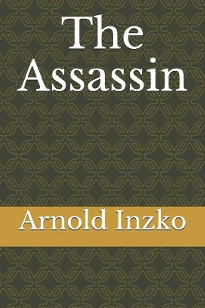 The Assassin by Arnold Inzko 9781542960564