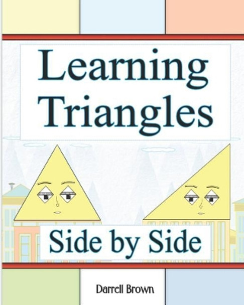 Learning Triangles Side by Side by Darrell Brown 9781731251275