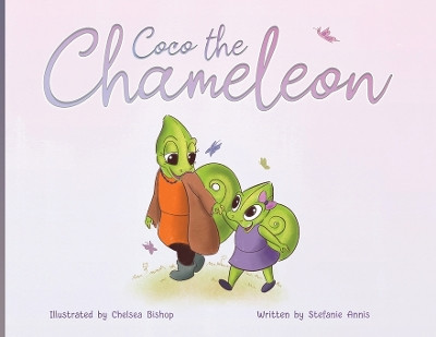 Coco the Chameleon by Stefanie Annis 9781736050903