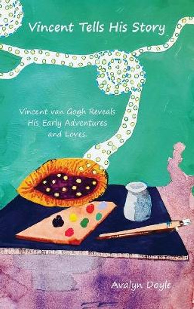 Vincent Tells His Story by Avalyn Doyle 9781737609735