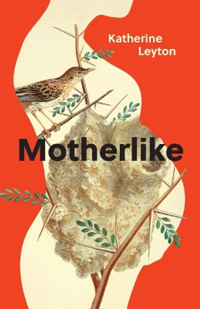 Motherlike by Katherine Leyton 9781772603729