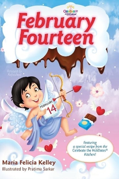 February Fourteen: 2/14 by Maria Felicia Kelley 9781735550435