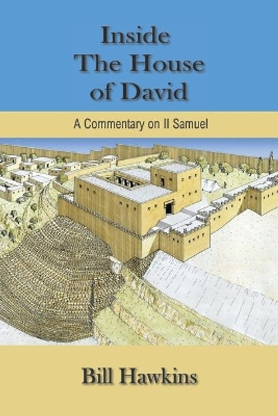 Inside the House of David by Bill Hawkins 9781735740522