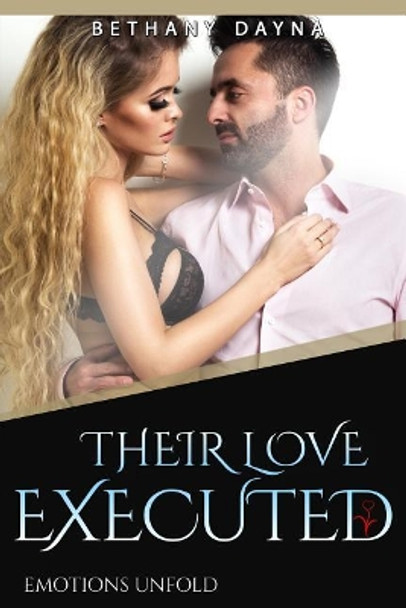 Their Love Executed by Bethany Dayna 9781548349790