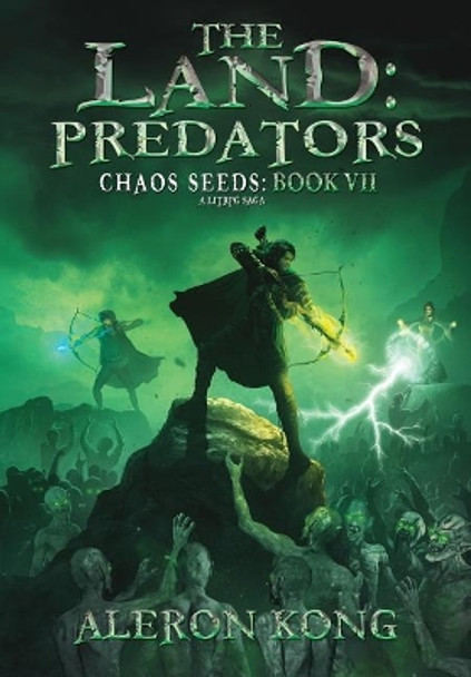 The Land: Predators: A LitRPG Saga by Aleron Kong 9781643165677