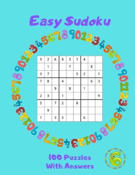 Easy Sudoku - 100 Puzzles With Answers: Large Print - Volume 6 by Ace of Hearts Publishing 9781686842030