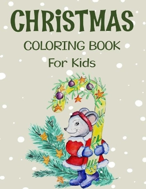 Christmas coloring book for kids.: Fun Children's Christmas Gift or Present for kids.Christmas Activity Book Coloring, Matching, Mazes, Drawing, Cross Words, Color by Number, and More. by Blue Moon Press House 9781712249444