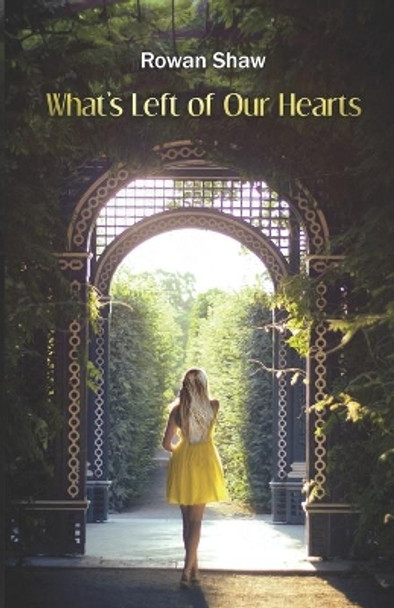 What's Left Of Our Hearts by Rowan D Shaw 9781658856812