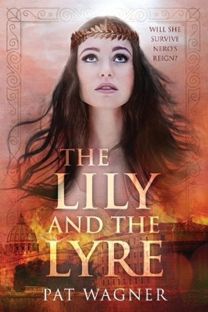 The Lily and the Lyre by Pat Wagner 9781660682607